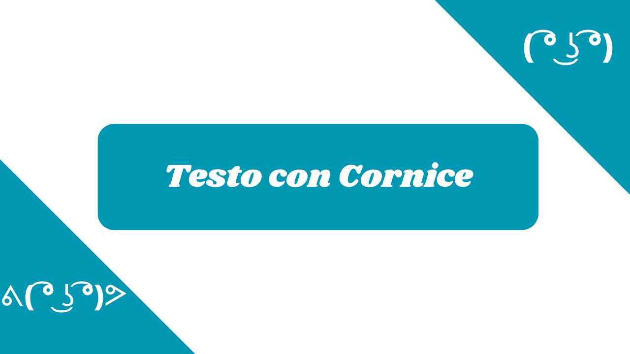 Testo con Cornice